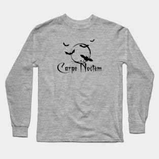 Carpe noctem, seize the night Long Sleeve T-Shirt